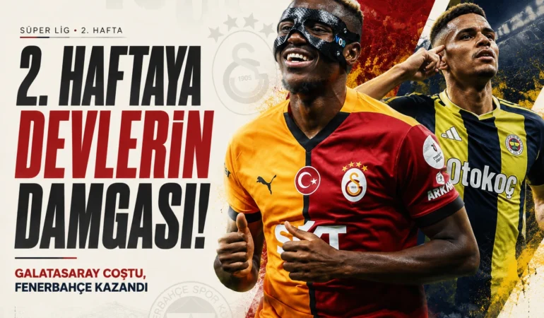 2. haftaya devlerin damgası! Galatasaray coştu, Fenerbahçe kazandı