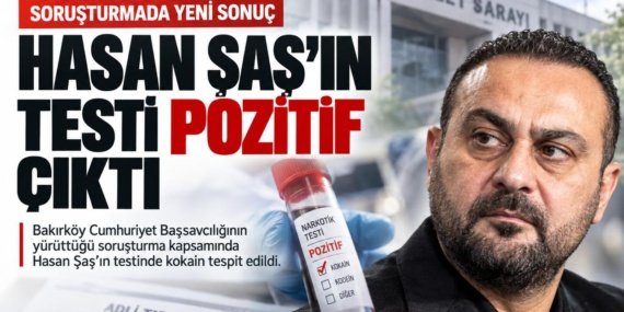 Hasan-Sasin-uyusturucu-testi-pozitif-cikti-featured