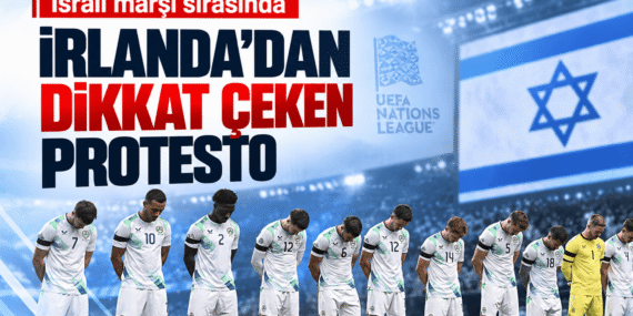 Mac-baslamadan-tarihe-gecen-anlar-Irlandadan-Israile-protesto-featured