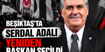 Besiktas039ta-Serdal-Adali-yeniden-baskan-secildi-featured