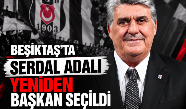 Beşiktaş'ta Serdal Adalı yeniden başkan seçildi
