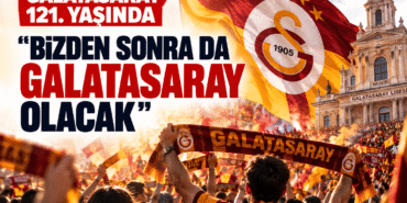 Galatasaray-121.-yasinda-Bizden-sonra-da-Galatasaray-olacak-featured