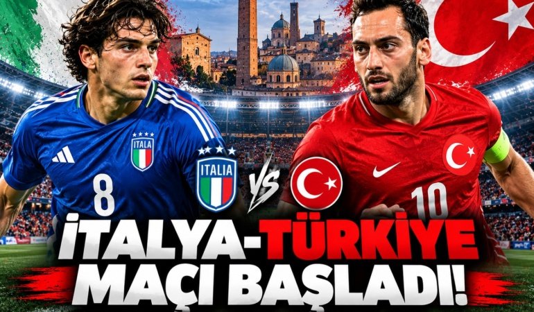 İtalya-Türkiye maçı başladı! Milli Takım Bologna'da sahada