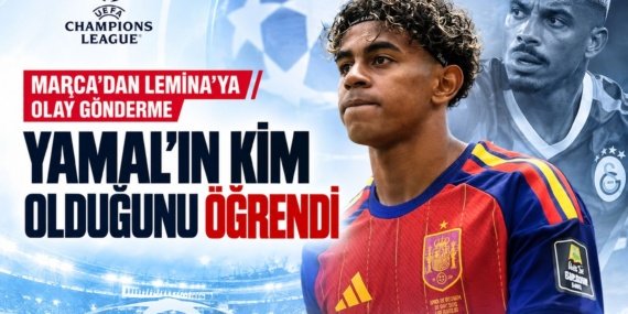 Marca039dan-Lemina039ya-olay-gonderme-Yamal039in-kim-oldugunu-ogrendi-featured