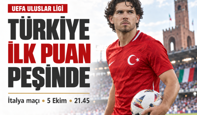 Türkiye, İtalya Karşısında İlk Puanını Arayacak